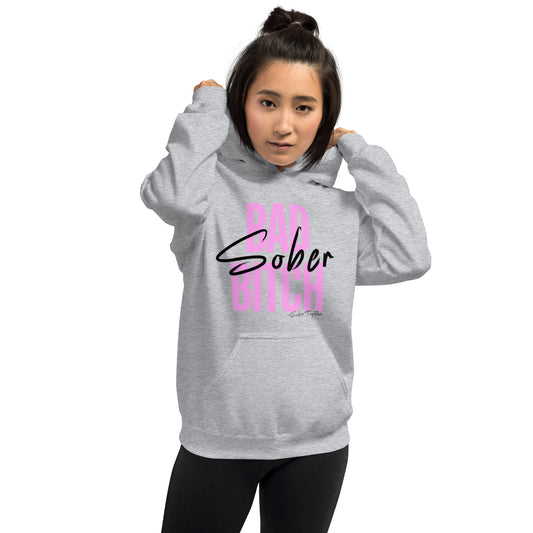 Bad Sober Bitch Hoodie